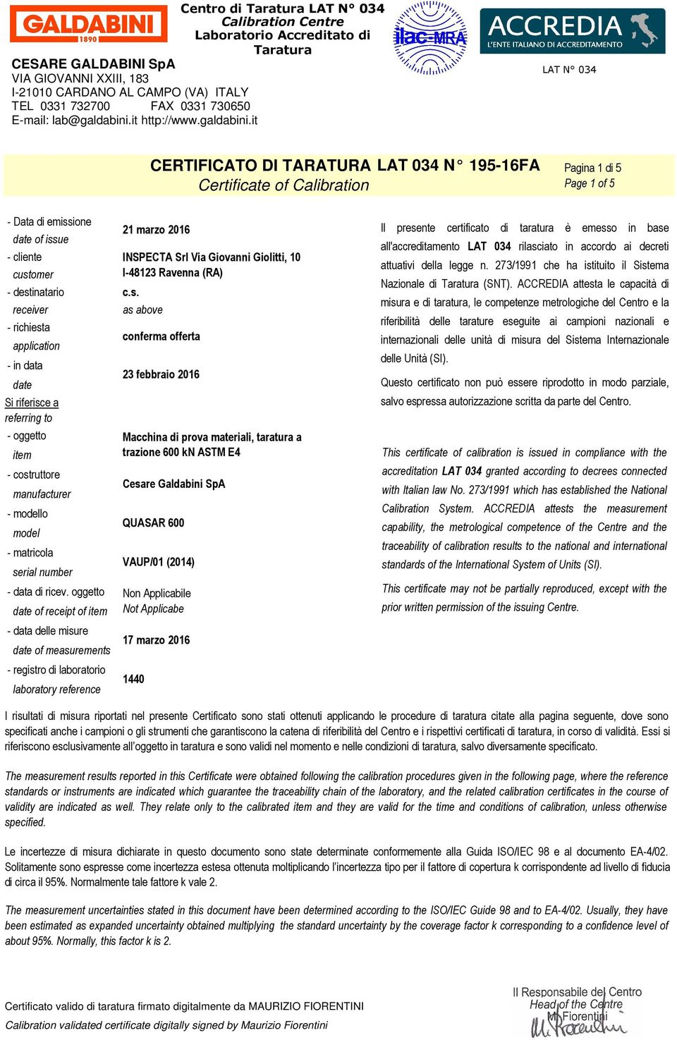 oggetto date of receipt of item - data delle misure date of measurements - registro di laboratorio laboratory reference 21 marzo 2016 INSPECTA Srl Via Giovanni Giolitti, 10 I-48123 Ravenna (RA) as