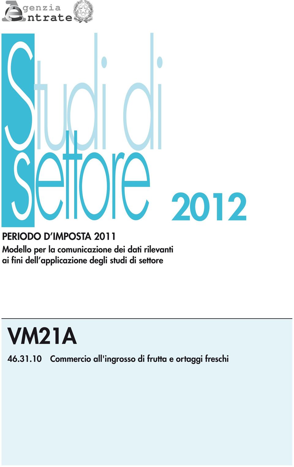 applicazione degli studi di settore 2012 VM21A 46.