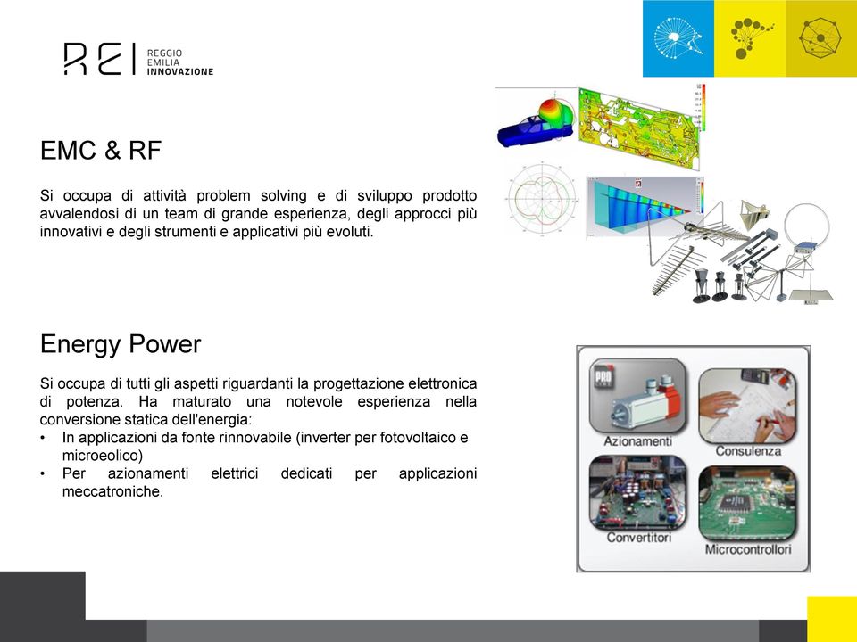 Energy Power Si occupa di tutti gli aspetti riguardanti la progettazione elettronica di potenza.
