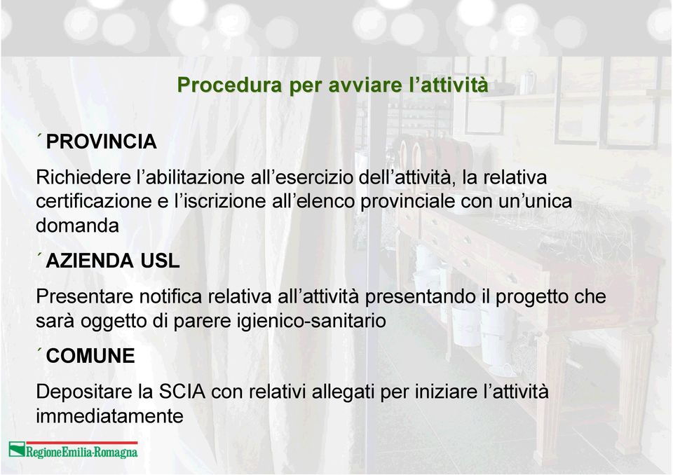 AZIENDA USL Presentare notifica relativa all attività presentando il progetto che sarà oggetto di