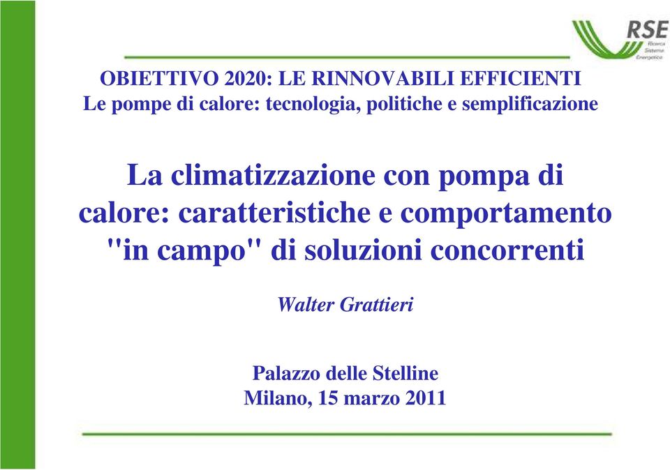 pompa di calore: caratteristiche e comportamento "in campo" di