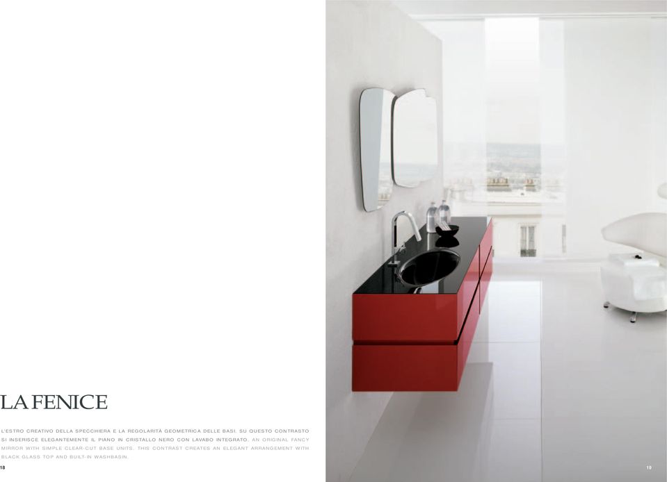LAVABO INTEGRATO. AN ORIGINAL FANCY MIRROR WITH SIMPLE CLEAR-CUT BASE UNITS.