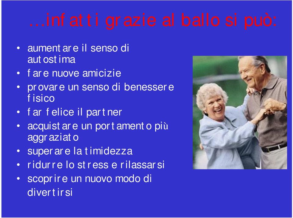 il partner acquistare un portamento più aggraziato superare la