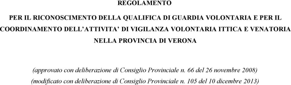 PROVINCIA DI VERONA (approvato con deliberazione di Consiglio Provinciale n.