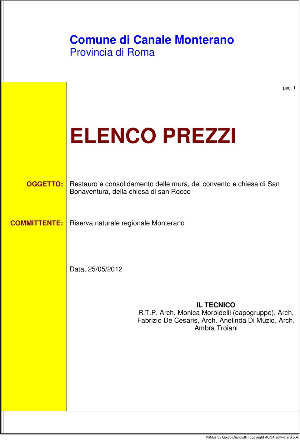 della chiesa san Rocco COMMITTENTE: Riserva naturale regionale Monterano Data, 25/05/2012 IL TECNICO R.T.P.