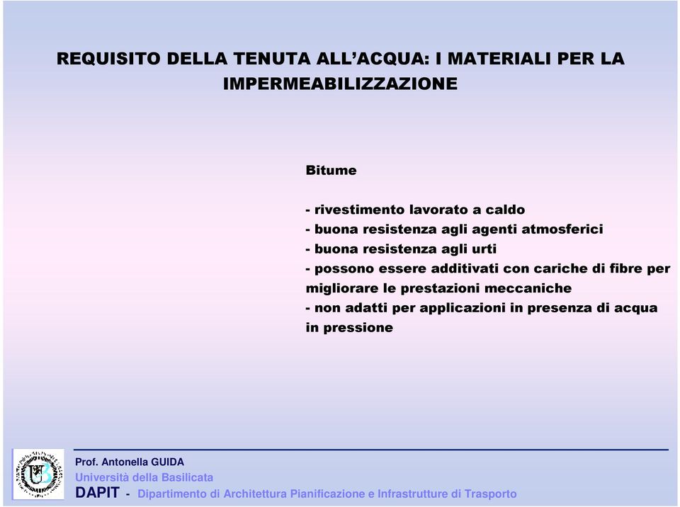 resistenza agli urti - possono essere additivati con cariche di fibre per migliorare