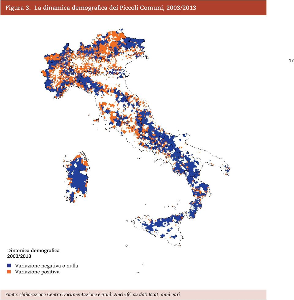 Dinamica demografica 2003/2013 Variazione negativa o