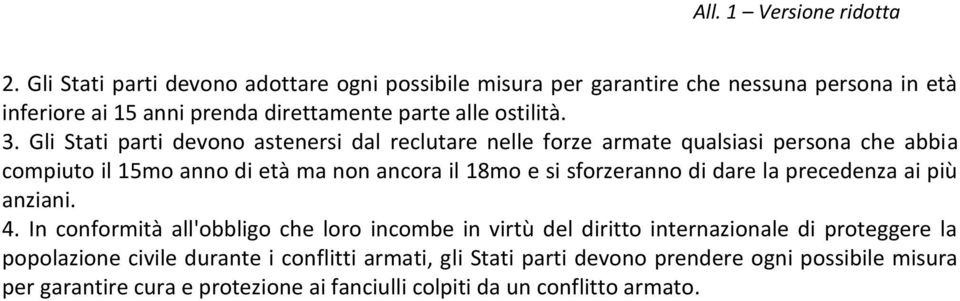 sforzeranno di dare la precedenza ai più anziani. 4.