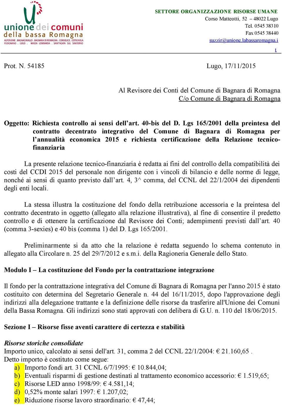 Lgs 165/2001 della preintesa del contratto decentrato integrativo del Comune di Bagnara di Romagna per l annualità economica 2015 e richiesta certificazione della Relazione tecnicofinanziaria La