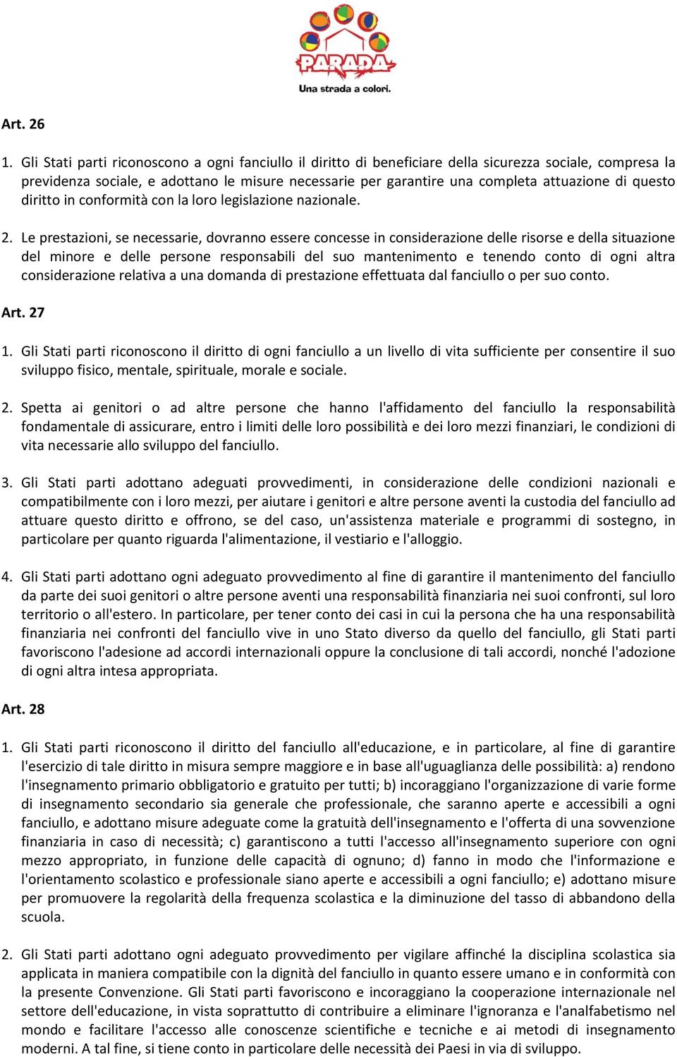 di questo diritto in conformità con la loro legislazione nazionale. 2.