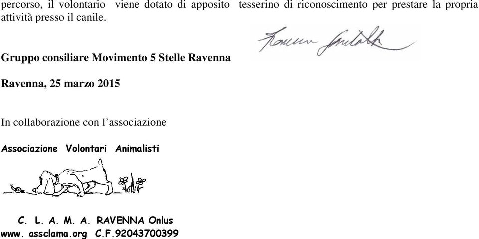 Gruppo consiliare Movimento 5 Stelle Ravenna Ravenna, 25 marzo 2015 In