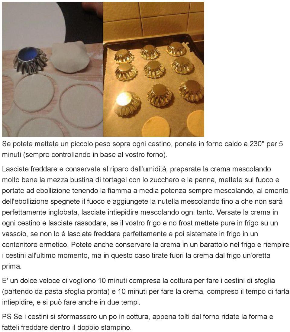 tenendo la fiamma a media potenza sempre mescolando, al omento dell'ebollizione spegnete il fuoco e aggiungete la nutella mescolando fino a che non sarà perfettamente inglobata, lasciate intiepidire