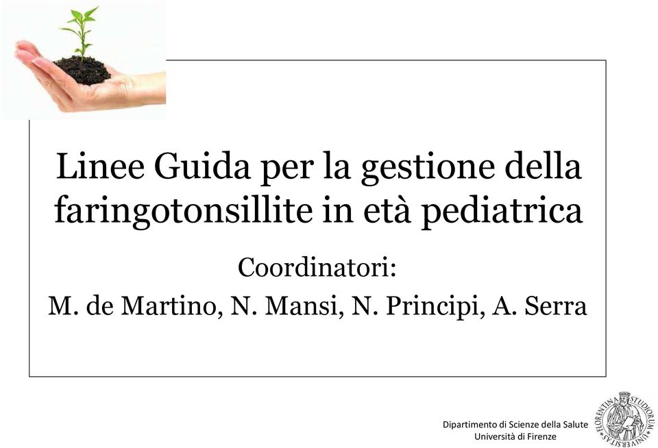 pediatrica Coordinatori: M.