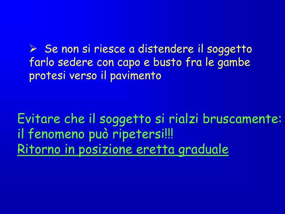 pavimento Evitare che il soggetto si rialzi