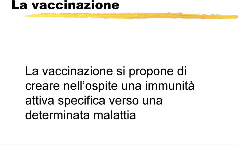 ospite una immunità attiva