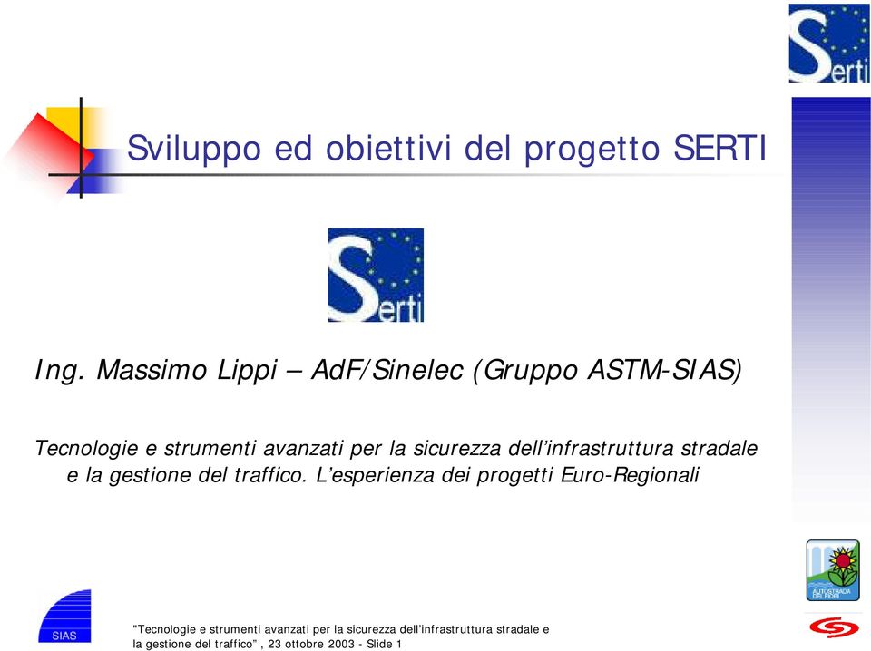 avanzati per la sicurezza dell infrastruttura stradale e la gestione del