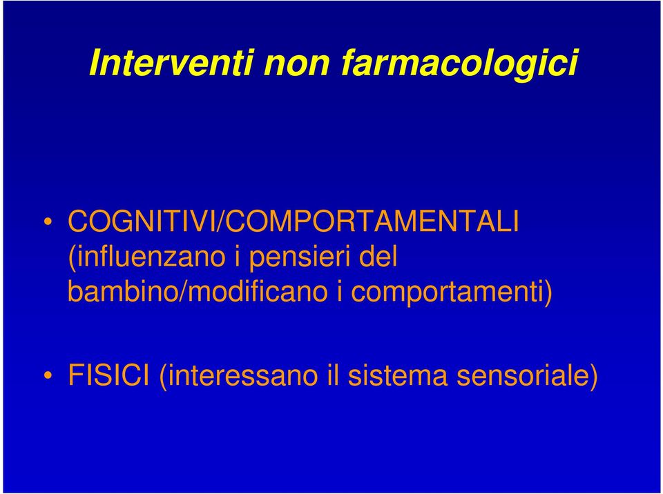 pensieri del bambino/modificano i