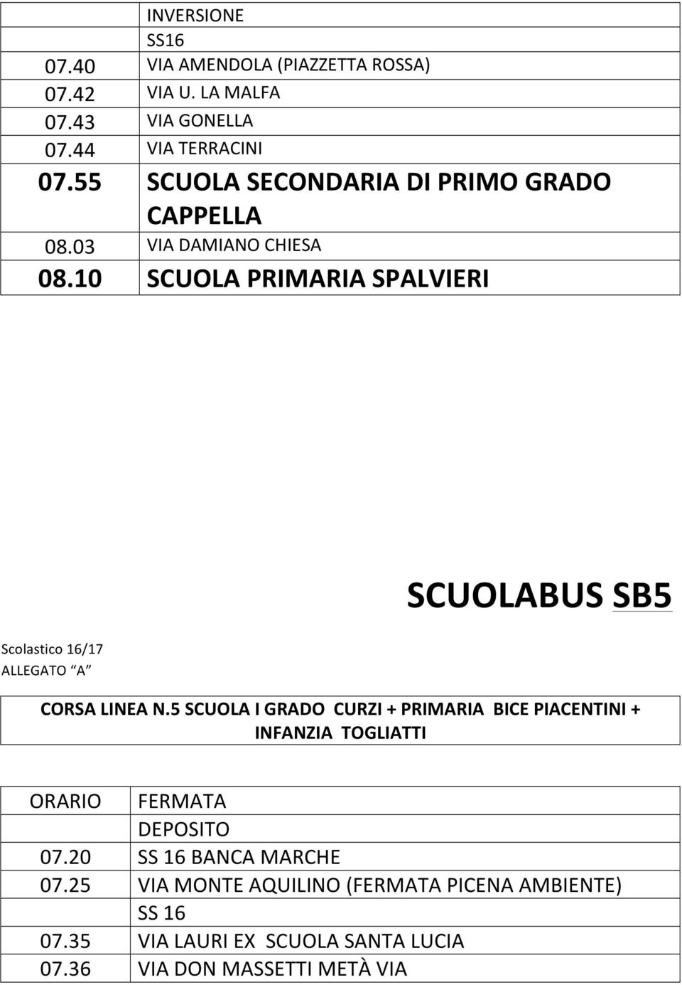 10 SCUOLA PRIMARIA SPALVIERI ALLEGATO A SCUOLABUS SB5 CORSA LINEA N.