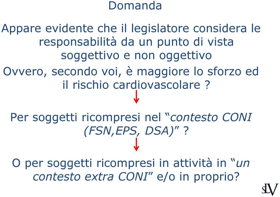 il rischio cardiovascolare?