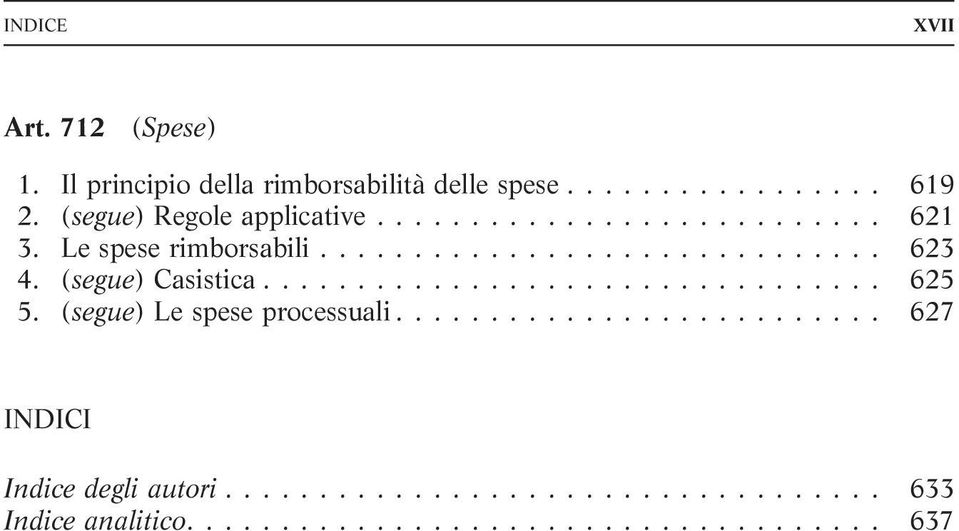 (segue) Regole applicative... 621 3. Le spese rimborsabili... 623 4.