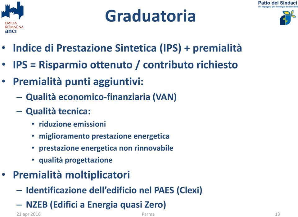 emissioni miglioramento prestazione energetica prestazione energetica non rinnovabile qualità progettazione