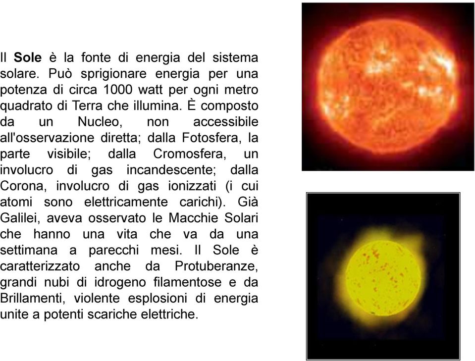 Corona, involucro di gas ionizzati (i cui atomi sono elettricamente carichi).