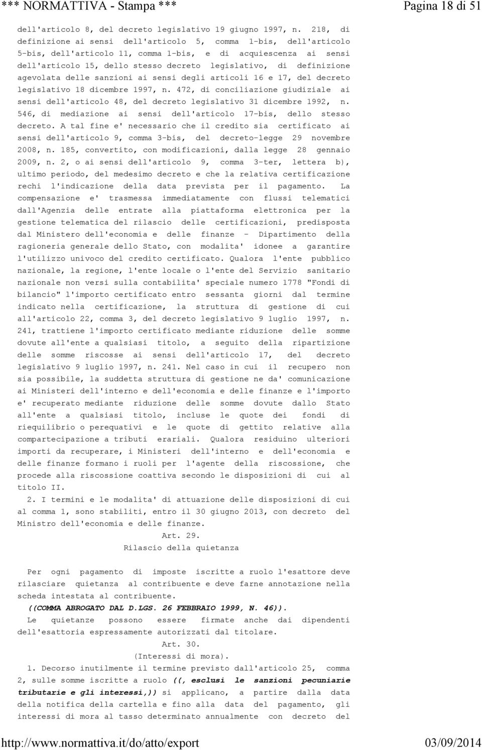 definizione agevolata delle sanzioni ai sensi degli articoli 16 e 17, del decreto legislativo 18 dicembre 1997, n.