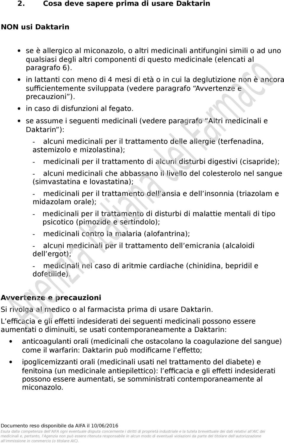 in caso di disfunzioni al fegato.