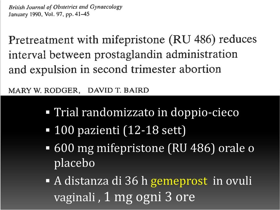 mifepristone(ru 486) oraleo placebo A