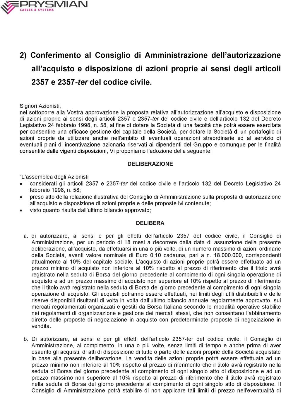 civile e dell articolo 132 del Decreto Legislativo 24 febbraio 1998, n.