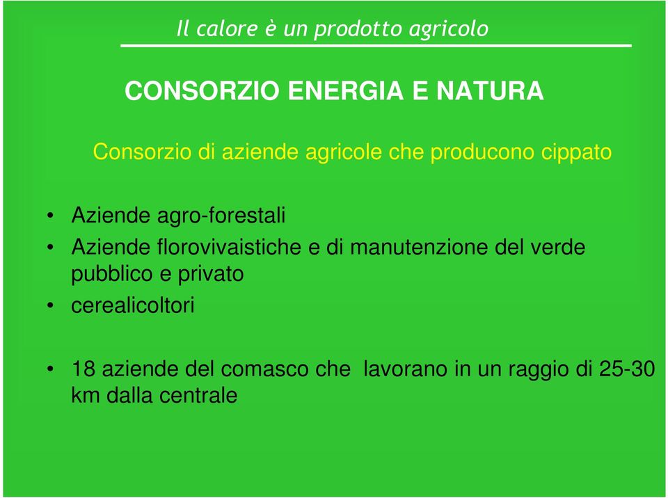 e di manutenzione del verde pubblico e privato cerealicoltori 18