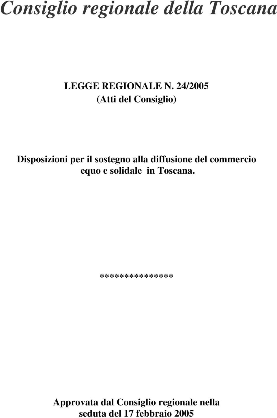 diffusione del commercio equo e solidale in Toscana.