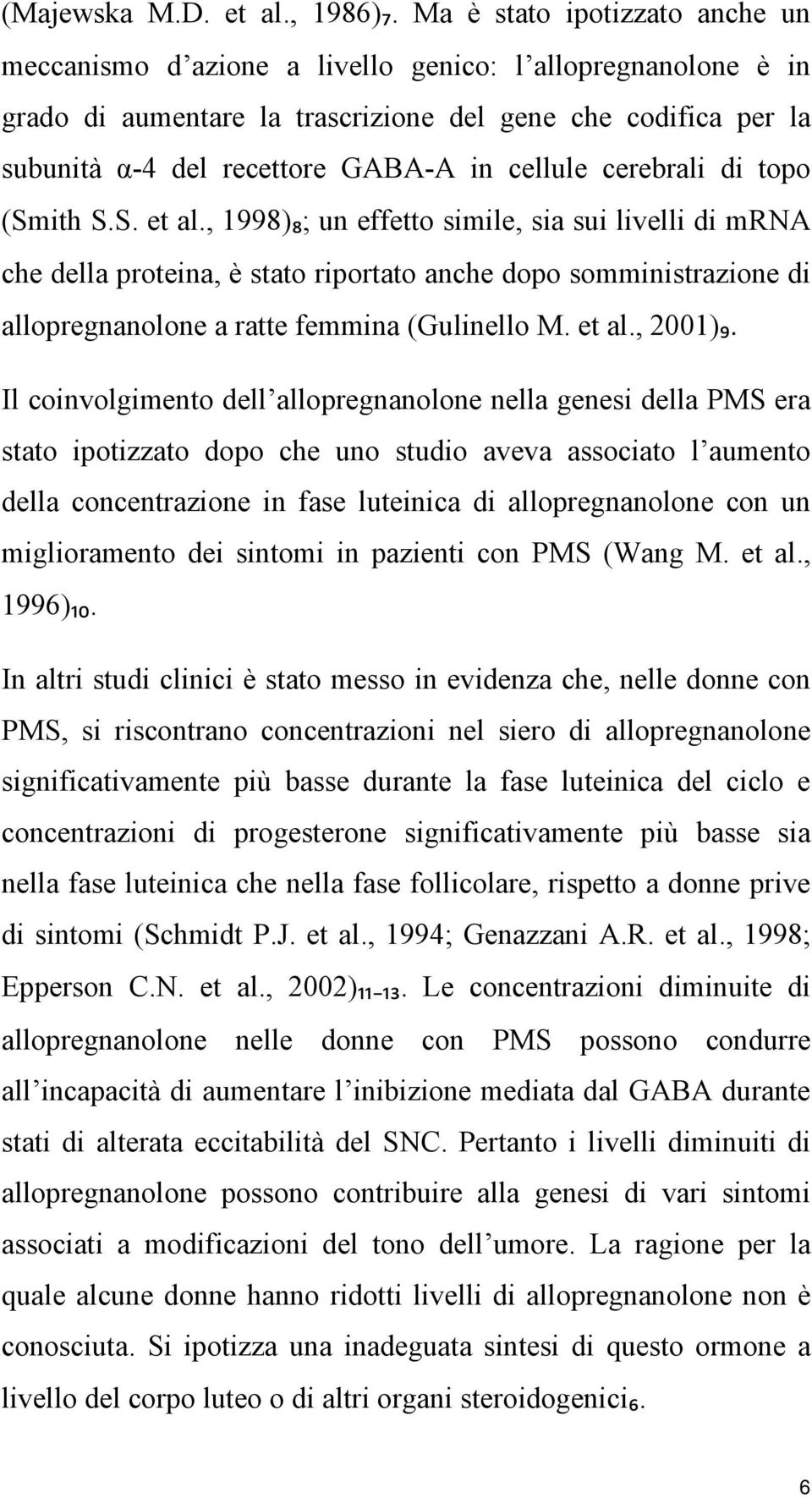 cellule cerebrali di topo (Smith S.S. et al.