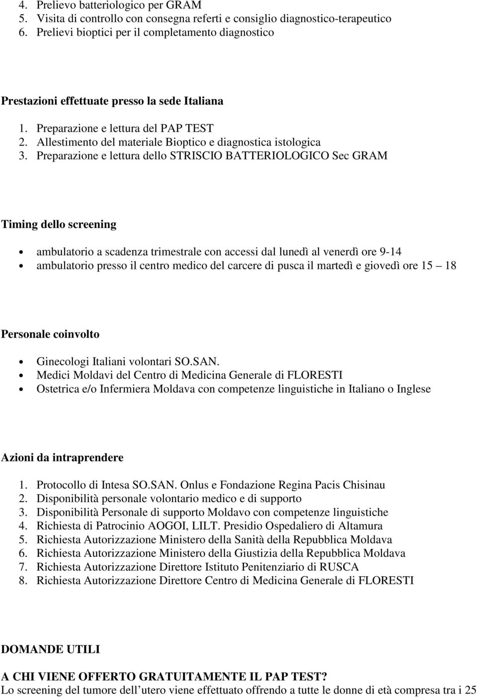 Allestimento del materiale Bioptico e diagnostica istologica 3.