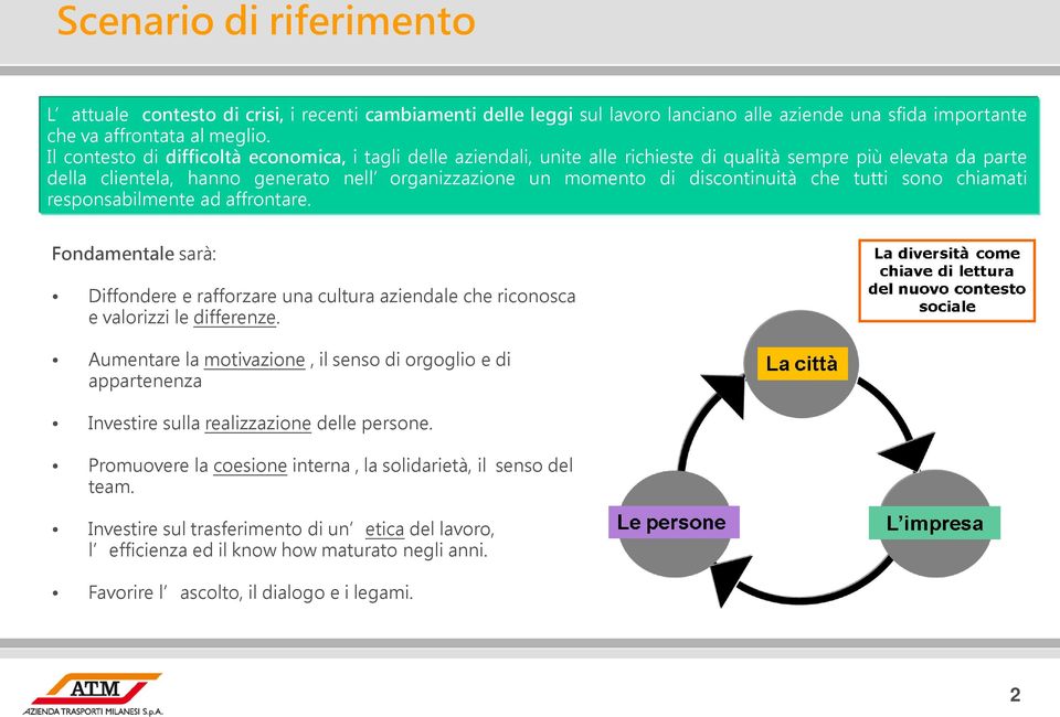 discontinuità che tutti sono chiamati responsabilmente ad affrontare.