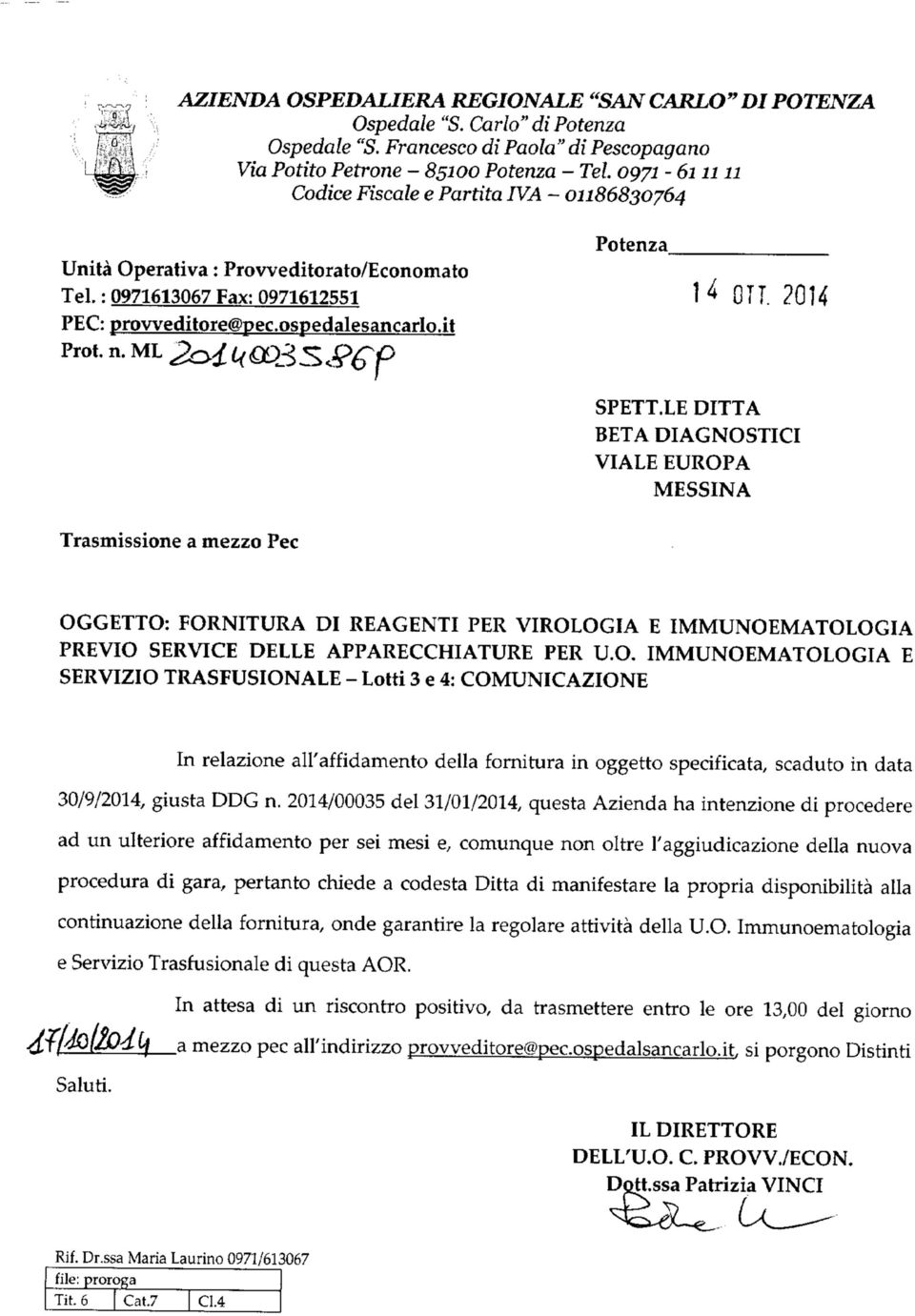 0971612551 PEC: proweditore@pec.ospedalesancarlo.it Prot. n. ML Potenza OH. 2014 SPETT.