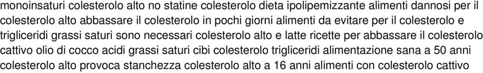 colesterolo alto e latte ricette per abbassare il colesterolo cattivo olio di cocco acidi grassi saturi cibi colesterolo