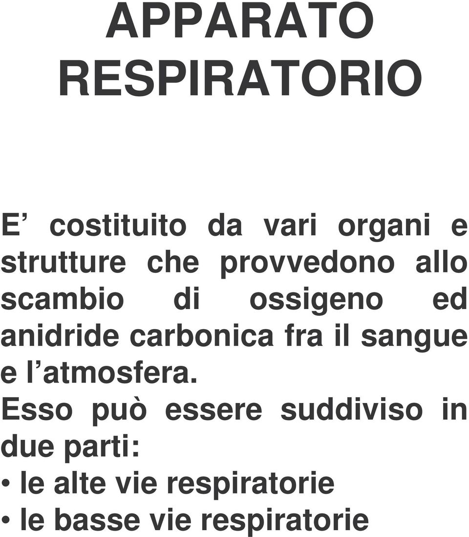 anidride carbonica fra il sangue e l atmosfera.