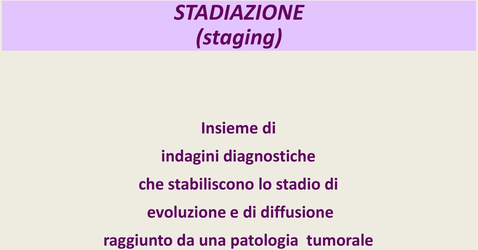 stabiliscono lo stadio di evoluzione