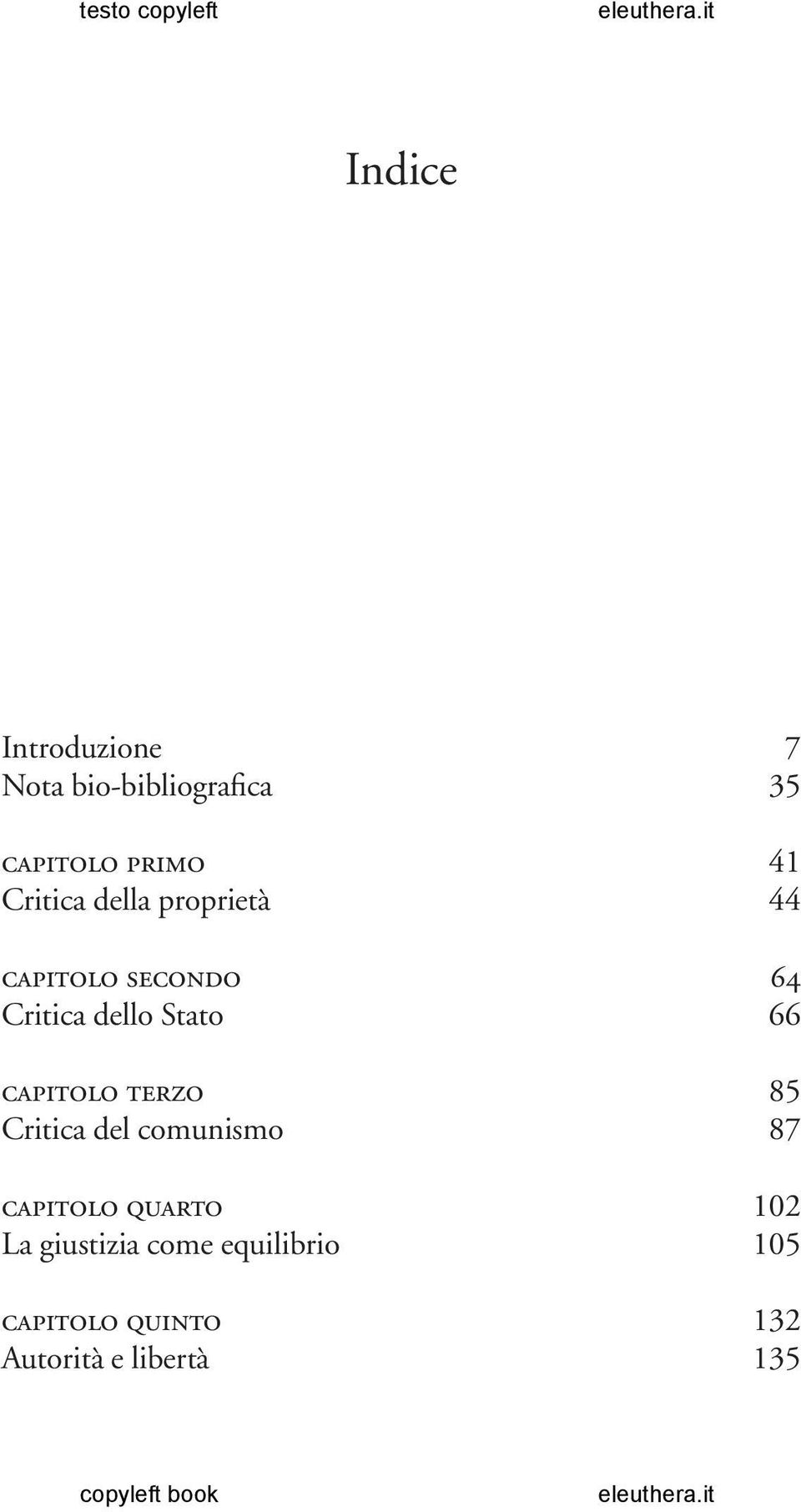 66 capitolo terzo 85 Critica del comunismo 87 capitolo quarto 102 La