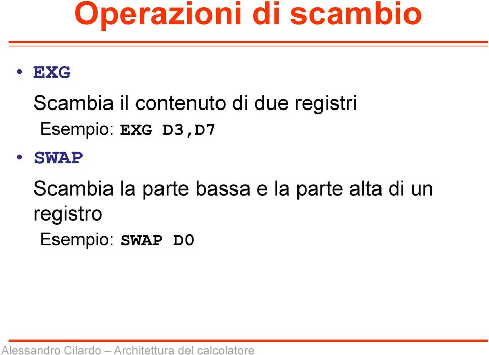 D3,D7 SWAP Scambia la parte bassa e la