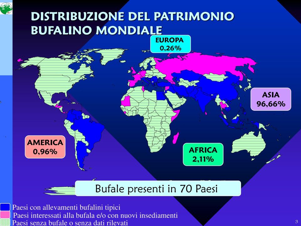 Paesi con allevamenti bufalini tipici Paesi interessati alla