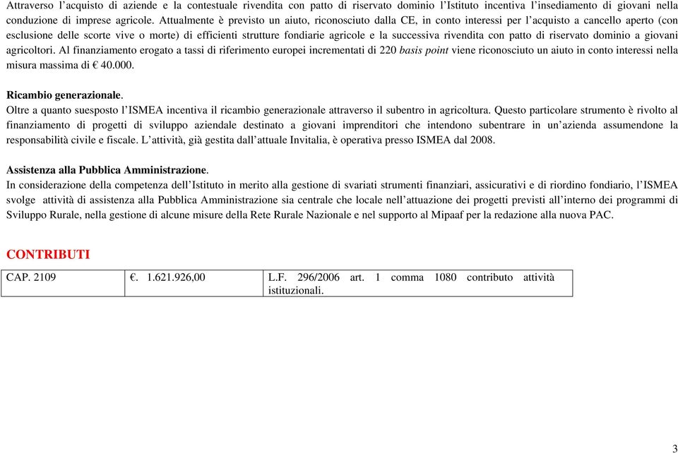 successiva rivendita con patto di riservato dominio a giovani agricoltori.