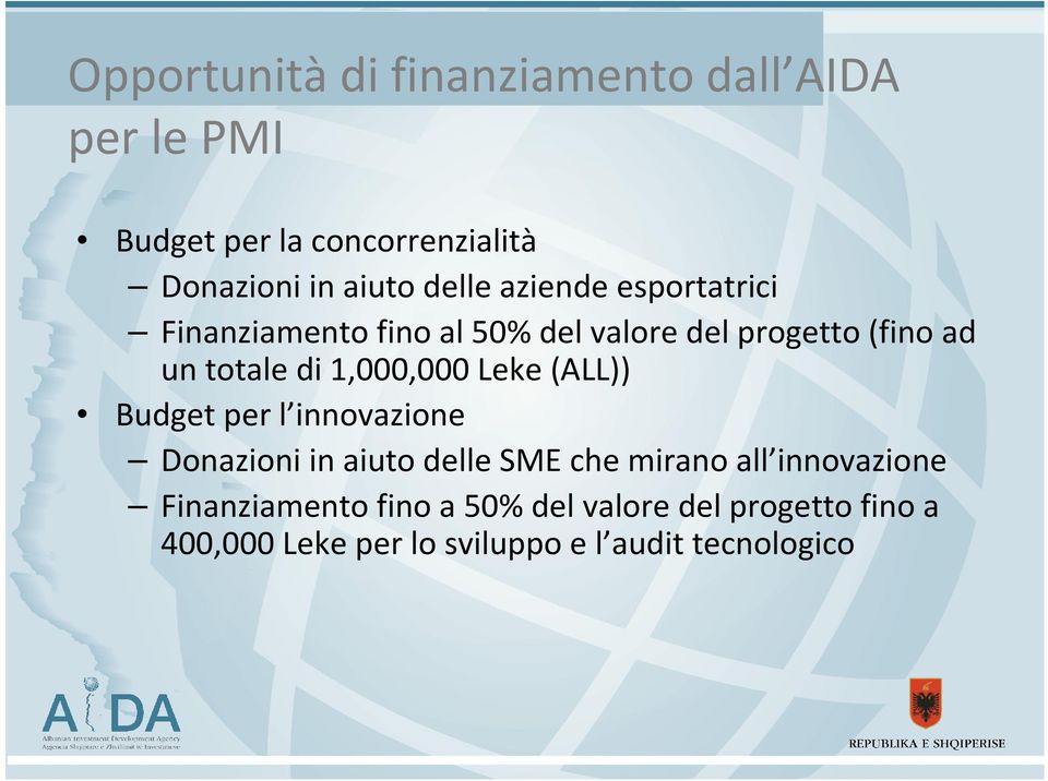 1,000,000 Leke(ALL)) Budget per l innovazione Donazioni in aiuto delle SME che mirano all