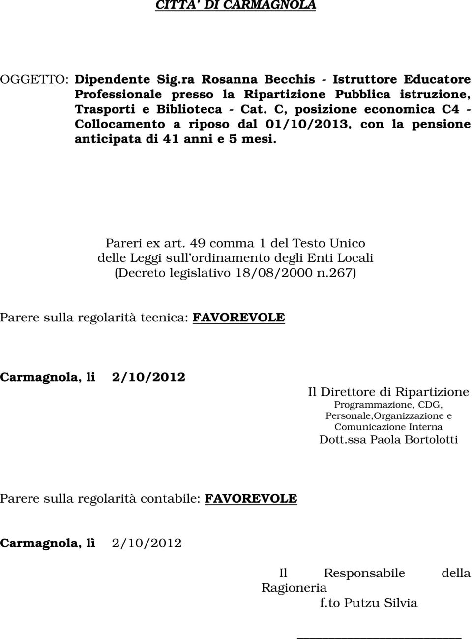 49 comma 1 del Testo Unico delle Leggi sull ordinamento degli Enti Locali (Decreto legislativo 18/08/2000 n.