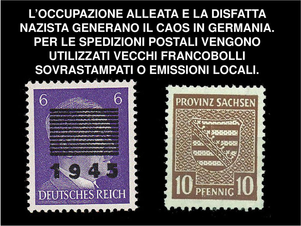 PER LE SPEDIZIONI POSTALI VENGONO