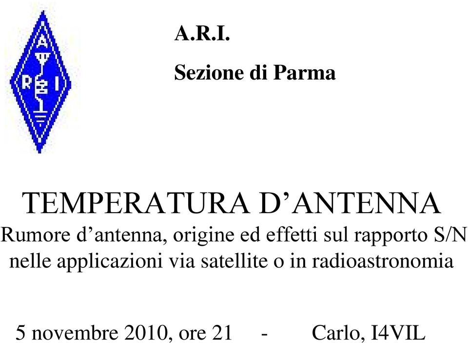 antenna, origine ed effetti sul rapporto S/N