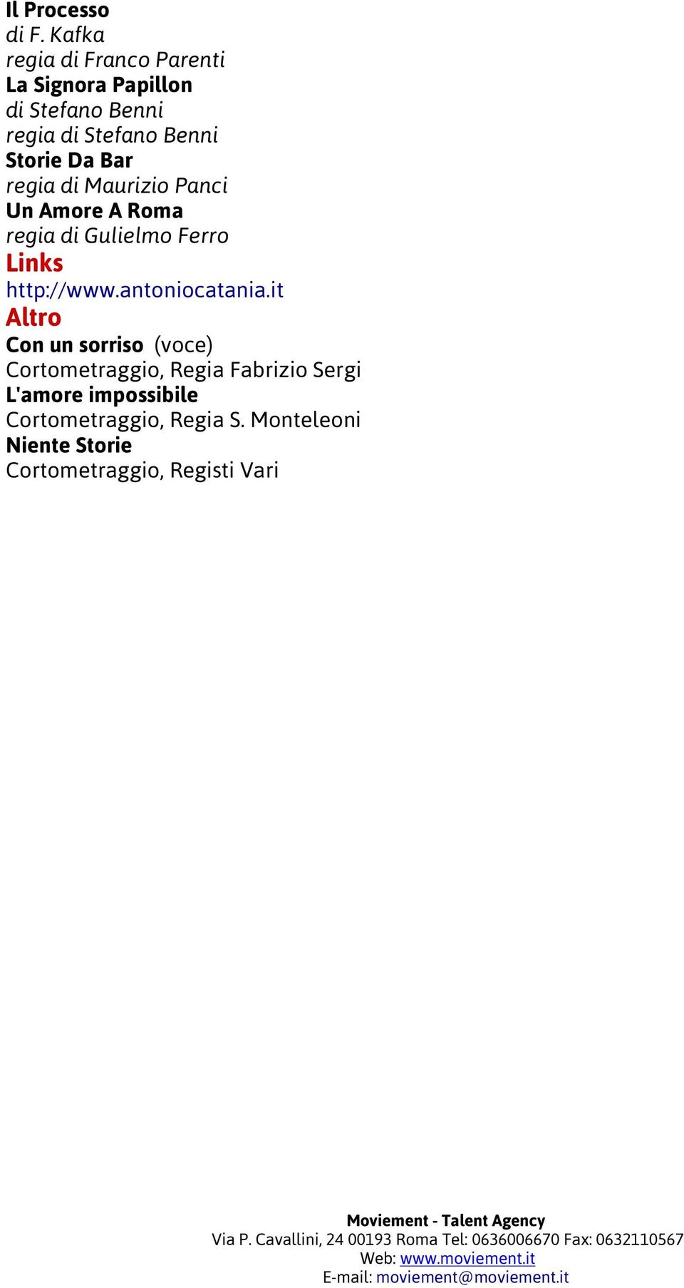 Amore A Roma regia di Gulielmo Ferro Links http://www.antoniocatania.