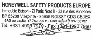 Dichiarazione di conformità CE Il produttore o il suo rappresentante legale nella CE: Honeywell Safety Europe Dichiara che il Dispositivo di protezione individuale qui descritto è conforme alle