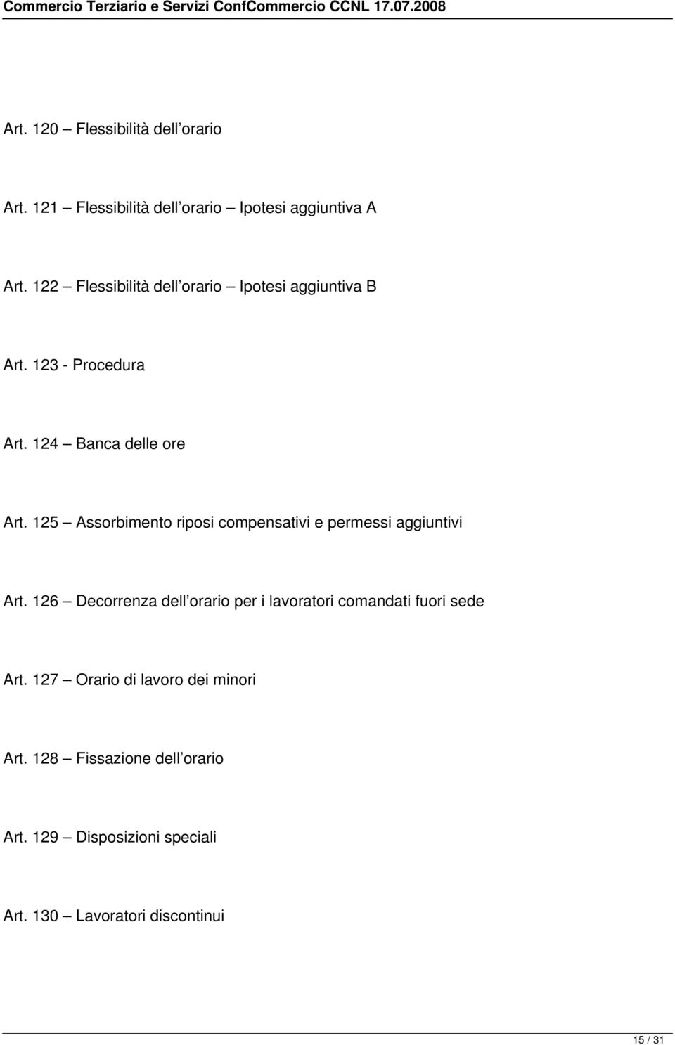 125 Assorbimento riposi compensativi e permessi aggiuntivi Art.